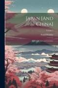 Japan [And China]: Its History, Arts and Literature; Volume 7