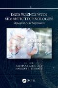 Data Science with Semantic Technologies