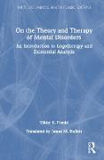 On the Theory and Therapy of Mental Disorders