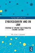 Cybersecurity and EU Law