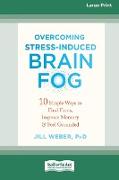 Overcoming Stress-Induced Brain Fog