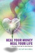 Heal Your Money Heal Your Life