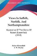 Views In Suffolk, Norfolk, And Northamptonshire