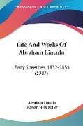 Life And Works Of Abraham Lincoln