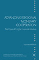 Advancing Regional Monetary Cooperation