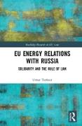 EU ENERGY RELATIONS WITH RUSSIA