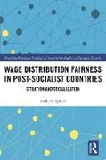 Wage Distribution Fairness in Post-Socialist Countries