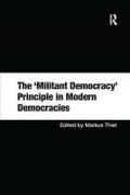 The 'Militant Democracy' Principle in Modern Democracies