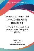 Comentarj Intorno All' Istoria Della Poesia Italiana V1