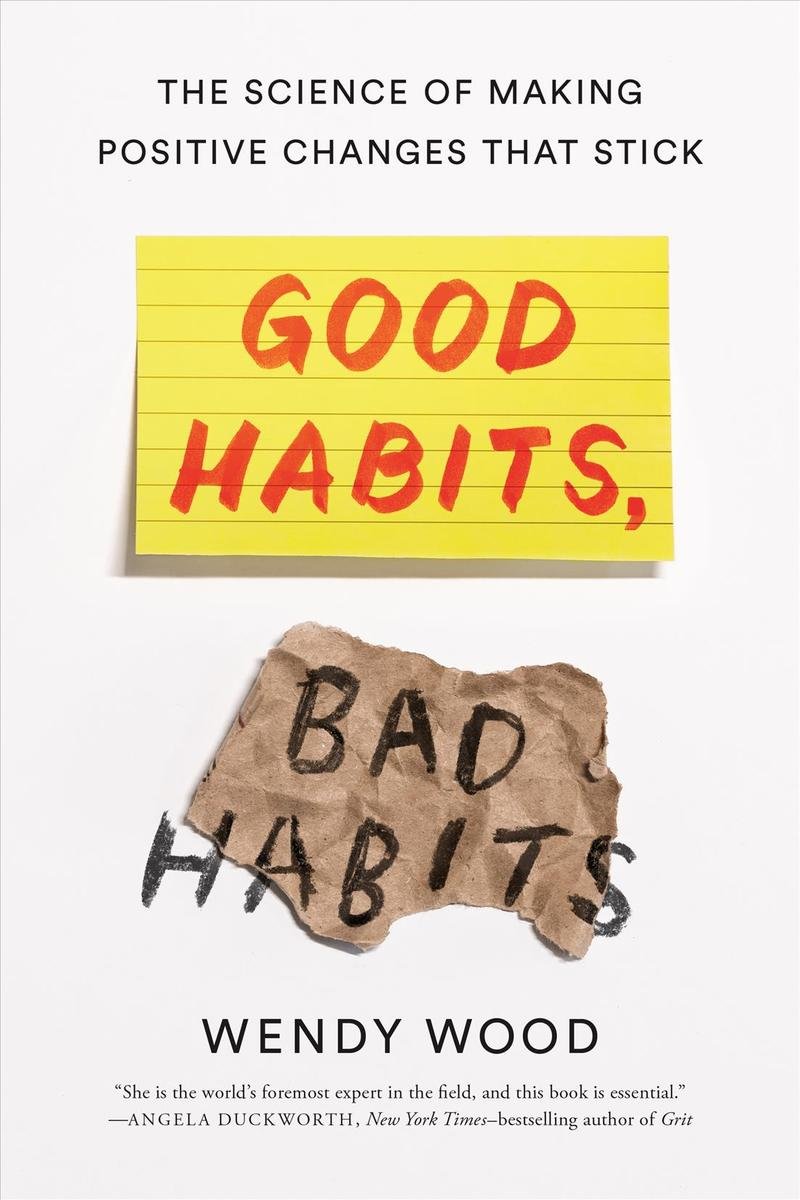 Good Habits, Bad Habits