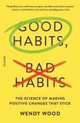 Good Habits, Bad Habits