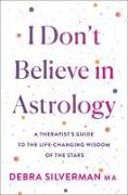 I Don't Believe in Astrology