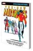 NEW MUTANTS EPIC COLLECTION: THE END OF THE BEGINNING