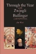 Through the Year with Zwingli and Bullinger