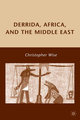 Derrida, Africa, and the Middle East