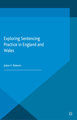 Exploring Sentencing Practice in England and Wales