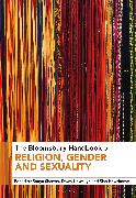 The Bloomsbury Handbook of Religion, Gender and Sexuality