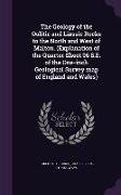 The Geology of the Oolitic and Liassic Rocks to the North and West of Malton. (Explanation of the Quarter Sheet 96 S.E. of the One-Inch Geological Sur