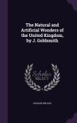 The Natural and Artificial Wonders of the United Kingdom, by J. Goldsmith