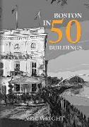 Boston in 50 Buildings