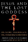 Jesus and the Lost Goddess