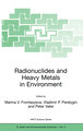 Radionuclides and Heavy Metals in Environment