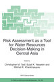 Risk Assessment as a Tool for Water Resources Decision-Making in Central Asia