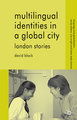 Multilingual Identities in a Global City