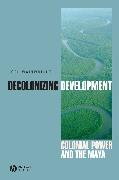 Decolonizing Development