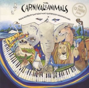 The Carnival of the Animals (With Audio CD)