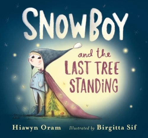 Snowboy and the Last Tree Standing