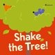 Shake the Tree