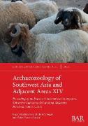 Archaeozoology of Southwest Asia and Adjacent Areas XIV