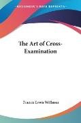 The Art of Cross-Examination