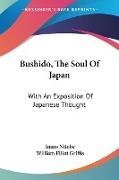 Bushido, The Soul Of Japan