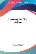 Farming For The Million