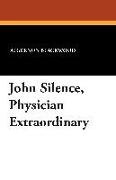 John Silence, Physician Extraordinary