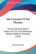 The Cossacks Of The Ukraine