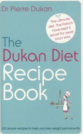 The Dukan Diet Recipe Book