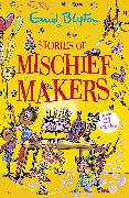 Stories of Mischief Makers