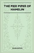 The Pied Piper of Hamelin (Folklore History Series)