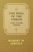 The Spell of the Yukon and Other Verses