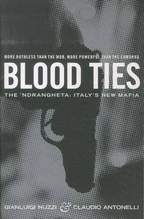 Blood Ties: The Calabrian Mafia