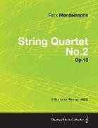 String Quartet No.2 Op.13 - A Score for Strings (1827)