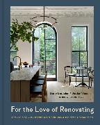 For the Love of Renovating