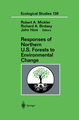 Responses of Northern U.S. Forests to Environmental Change