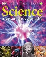 Science: A Visual Encyclopedia