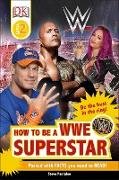 DK Readers L2: WWE: How to be a WWE Superstar