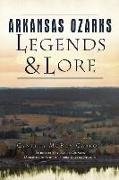 Arkansas Ozarks Legends and Lore