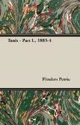 Tanis - Part I., 1883-4